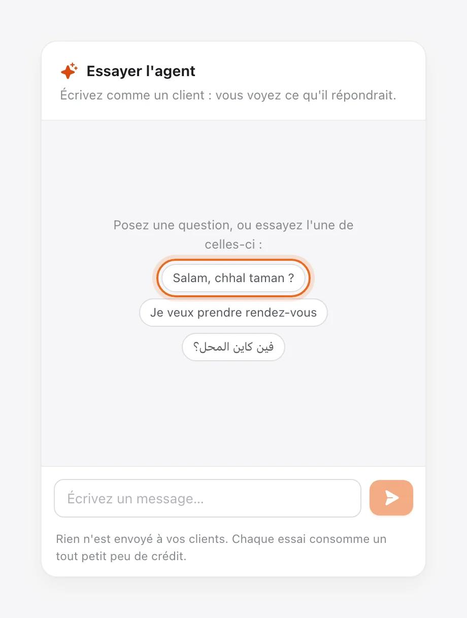 Panneau « Essayer l'agent » avec les exemples « Salam, chhal taman ? » (entouré), « Je veux prendre rendez-vous » et « فين كاين المحل؟ »