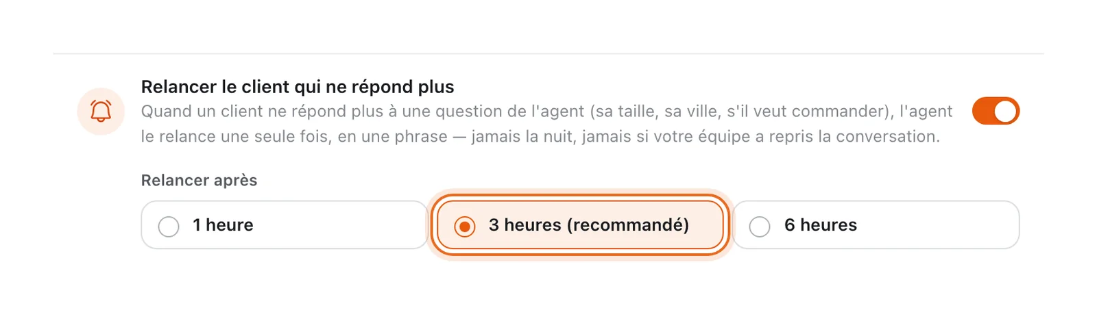 Réglage « Relancer le client qui ne répond plus » activé et « Relancer après » : 1 heure, 3 heures (recommandé, entouré) ou 6 heures, pour la relance automatique d'un client en DM