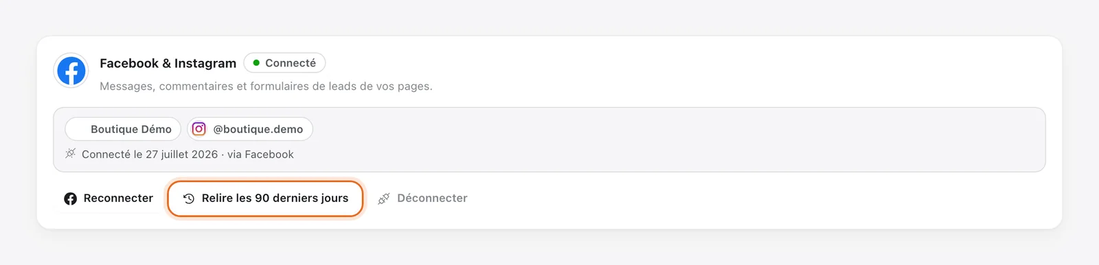 Carte « Facebook & Instagram » connectée, avec la Page Boutique Démo et le compte @boutique.demo, et le bouton « Relire les 90 derniers jours » entouré