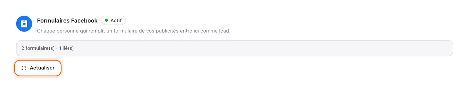Carte « Formulaires Facebook » dans Apps de Tech CRM : 2 formulaire(s), 1 lié(s), bouton « Actualiser » entouré pour faire apparaître les formulaires Lead Ads