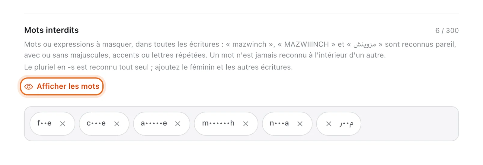 Liste de mots interdits des commentaires, masqués à l'écran (f••e, c•••e…), compteur 6 / 300, et le lien « Afficher les mots » entouré